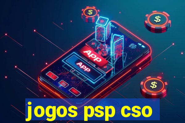 jogos psp cso